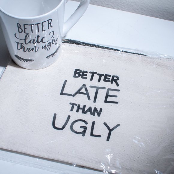 Bag and Mug - "Better LATE than UGLY" - Picture 1 of 6